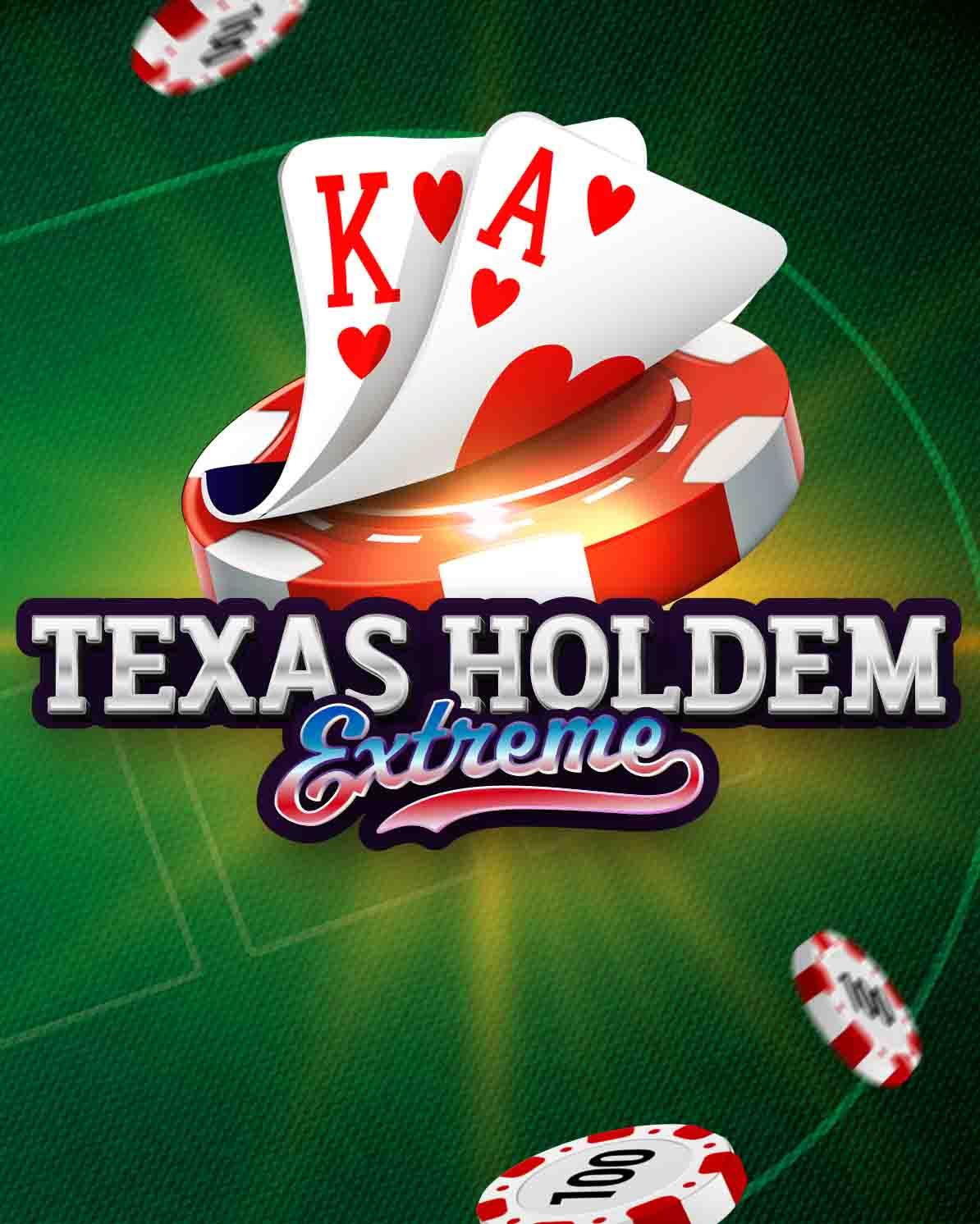 TEXAS HOLD'EM EXTREME
