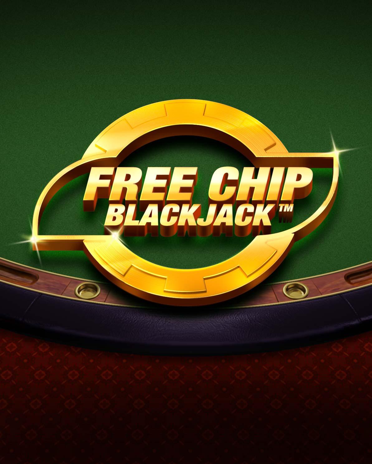 FREE CHIP BLACKJACK