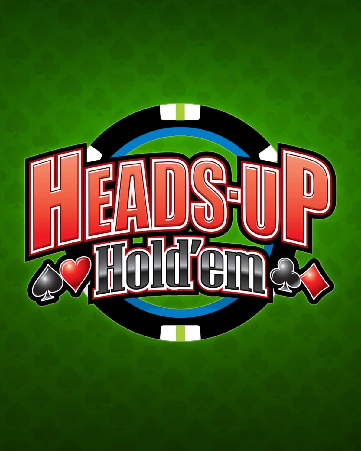 HEADS UP HOLD'EM