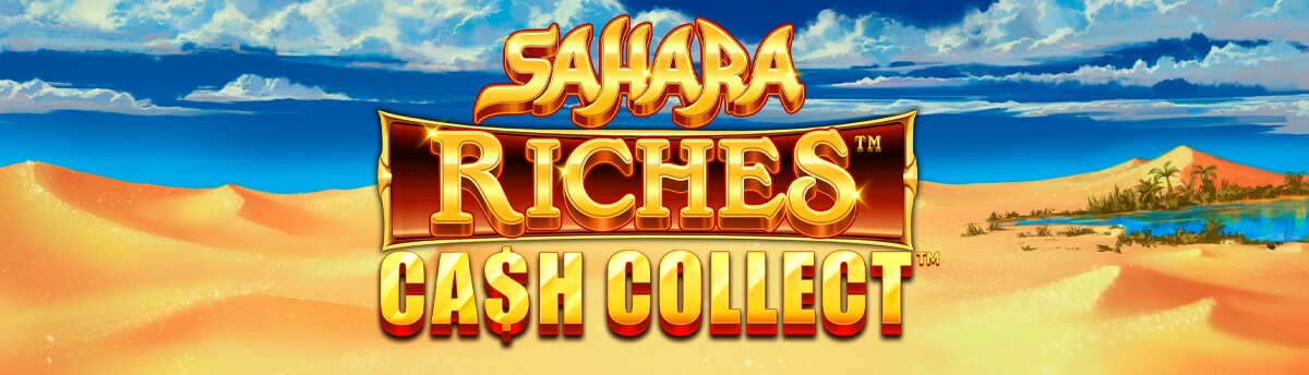 Slot Online Sahara Riches Cash Collect